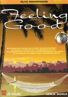 Feeling good - Alto Saxophone, 15 reizvolle Stücke mit Klavierbegleitung